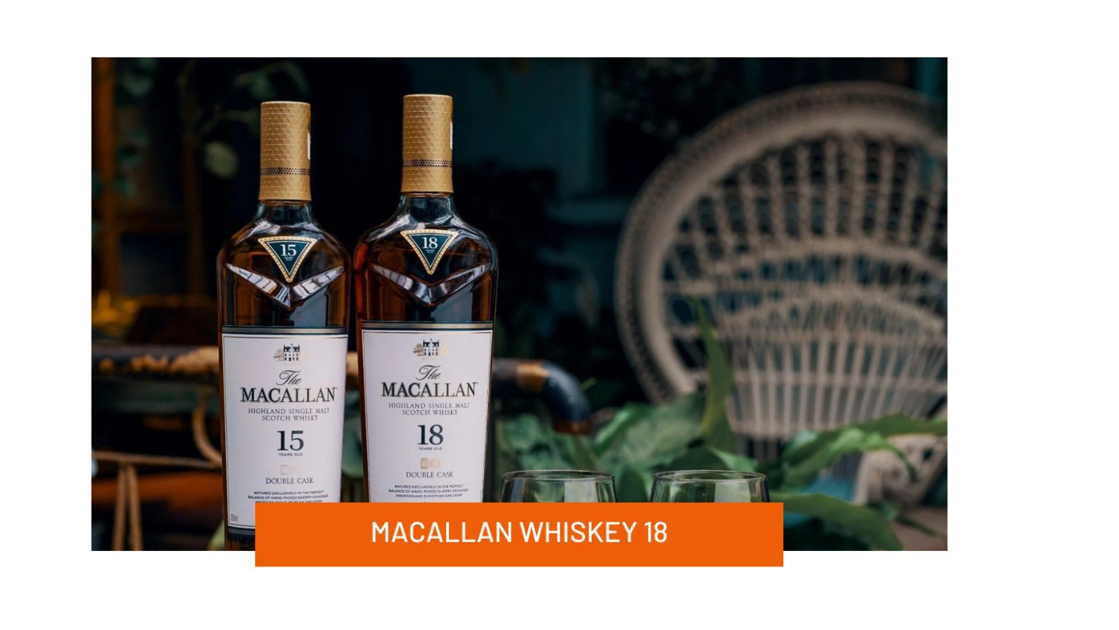 Macallan Whiskey 18